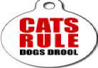 Cats Rule Dogs Drool! Cat ID Tag